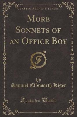 Book cover for More Sonnets of an Office Boy (Classic Reprint)