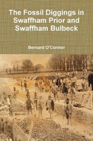 Cover of The Fossil Diggings in Swaffham Prior and Swaffham Bulbeck