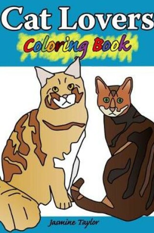 Cover of Cat Lovers Coloring Book