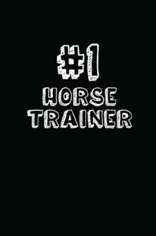 Cover of #1 Horse Trainer