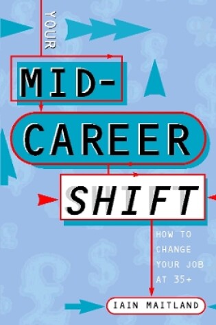 Cover of Your Mid-career Shift