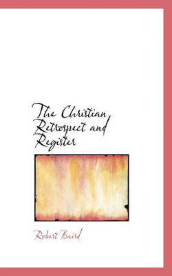 Book cover for The Christian Retrospect and Register