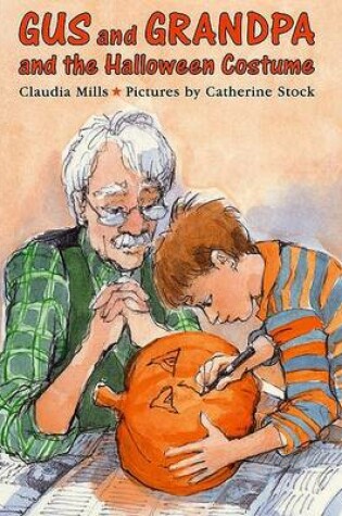 Cover of Gus and Grandpa and the Halloween Costume