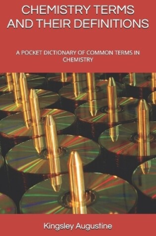 Cover of Chemistry Terms and Their Definitions