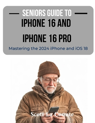 Book cover for Seniors Guide to the iPhone 16 and iPhone 16 Pro