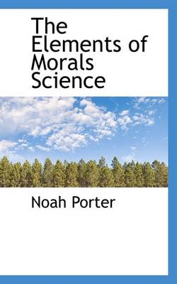 Book cover for The Elements of Morals Science