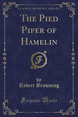 Book cover for The Pied Piper of Hamelin (Classic Reprint)