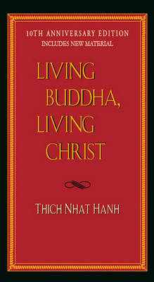 Book cover for Living Buddha, Living Christ 10th Anniversary Edition