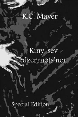 Book cover for Kiny, Sev Dzerrnots'ner Special Edition