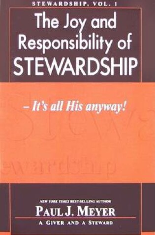 Cover of The Joy & Responsibility of Stewardship