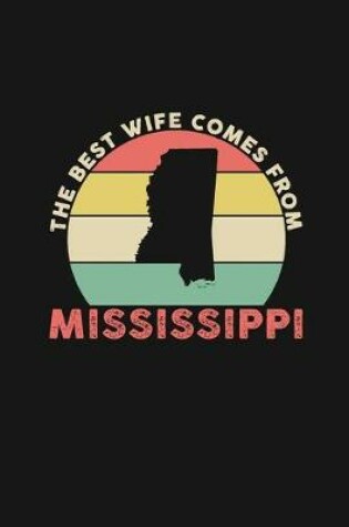 Cover of The Best Wife Comes From Mississippi