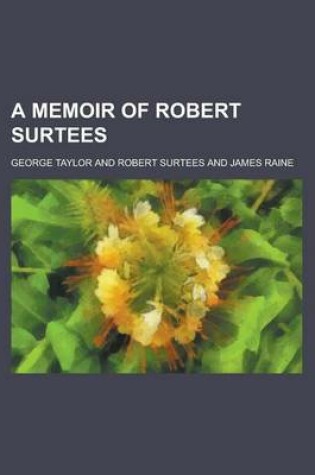 Cover of A Memoir of Robert Surtees