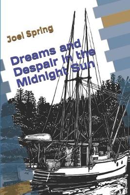 Book cover for Dreams and Despair in the Midnight Sun