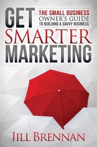 Cover of Get Smarter Marketing