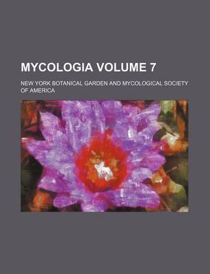 Book cover for Mycologia Volume 7