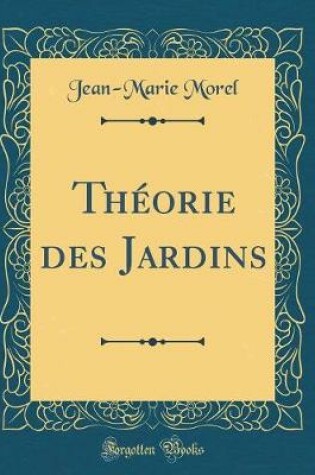 Cover of Théorie Des Jardins (Classic Reprint)