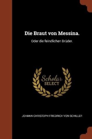 Cover of Die Braut Von Messina.