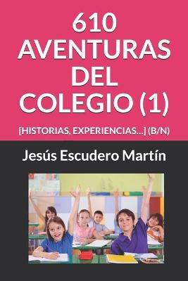 Book cover for 610 Aventuras del Colegio (1)