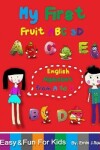 Book cover for My First Fruit ABC 3D English Alphabet from A to Z
