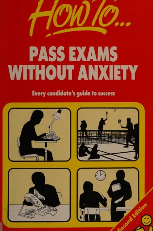 Cover of How to Pass Exams without Anxiety