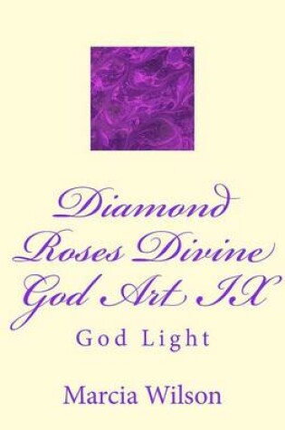 Cover of Diamond Roses Divine God Art IX