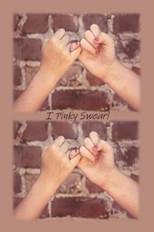 Cover of I Pinky Swear!