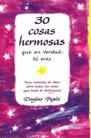 Cover of 30 Cosas Hermosas Que En Verdad Tu Eres