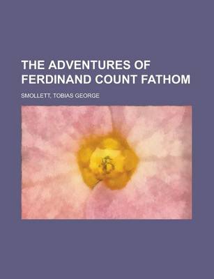 Book cover for The Adventures of Ferdinand Count Fathom - Volume 01