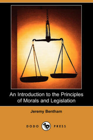 Cover of An Introduction to the Principles of Morals and Legislation (Dodo Press)