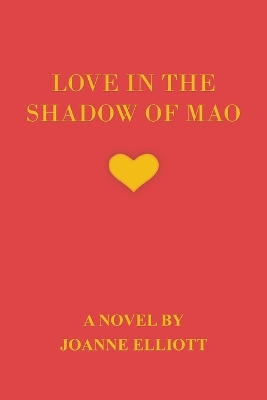 Book cover for Love in the Shadow of Mao