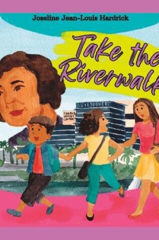 Cover of Take the Riverwalk