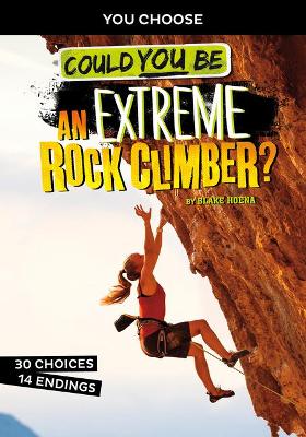 Book cover for Could You Be an Extreme Rock Climber?