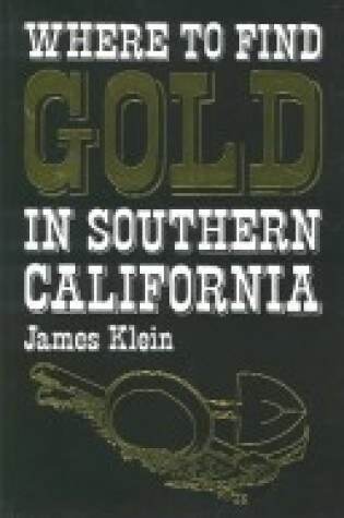 Cover of Where to Find Gold in Southern California