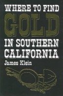 Book cover for Where to Find Gold in Southern California