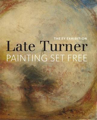 Book cover for Late Turner - Painting Set Free