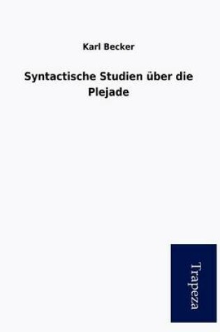 Cover of Syntactische Studien Ber Die Plejade