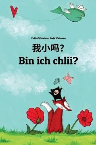 Cover of Wo xiao ma? Bin ich chlii?