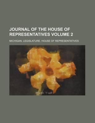 Book cover for Journal of the House of Representatives Volume 2