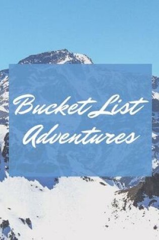 Cover of Bucket List Adventures