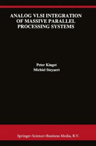 Cover of Analog VLSI Integration of Massive Parallel Signal Processing Systems