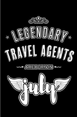 Book cover for Legendary Travel Agents are born in July