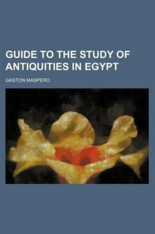 Cover of Guide to the Study of Antiquities in Egypt