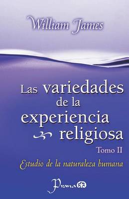 Book cover for Las Variedades de la experiencia religiosa