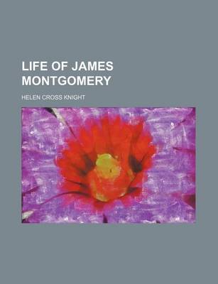 Book cover for Life of James Montgomery