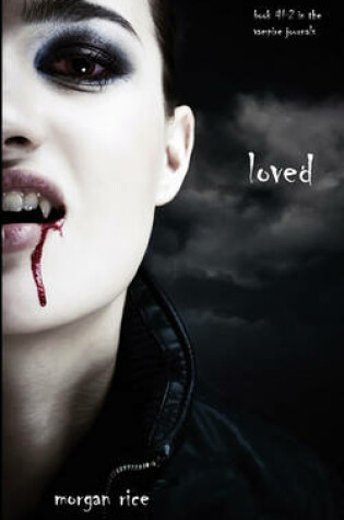 Cover of Loved (Book #2 in the Vampire Journals)