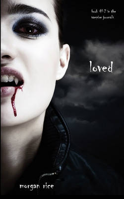 Book cover for Loved (Book #2 in the Vampire Journals)