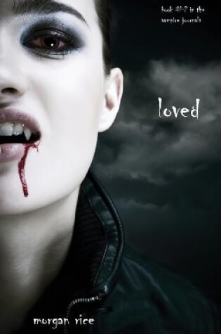 Cover of Loved (Book #2 in the Vampire Journals)