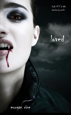 Book cover for Loved (Book #2 in the Vampire Journals)