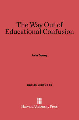Cover of The Way Out of Educational Confusion