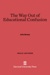 Book cover for The Way Out of Educational Confusion